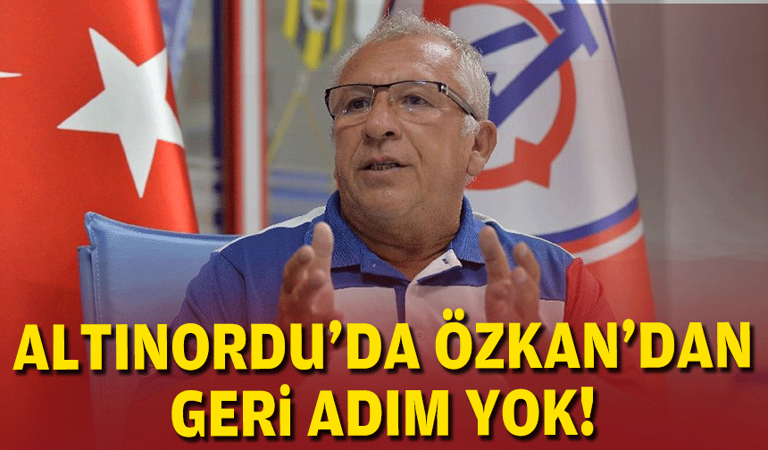 Altınordu'da hareketlilik... Özkan'dan geri adım yok!