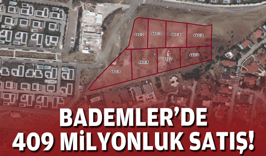 Bademler'de 409 milyonluk satış!