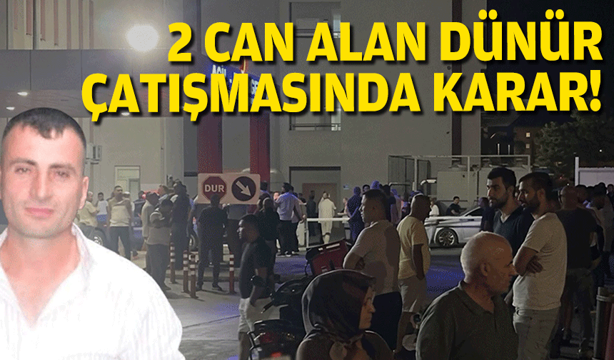 2 can alan dünür çatışmasında karar!