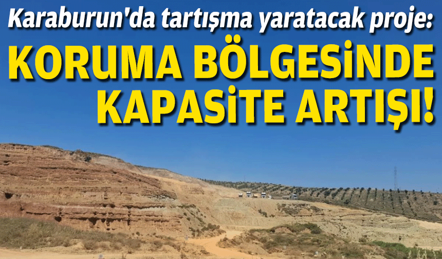 Karaburun'da tartışma yaratacak proje: Koruma bölgesinde kapasite artışı!