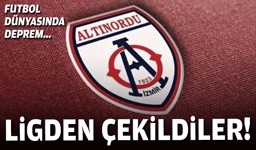 Futbol dünyasında deprem: Altınordu ligden çekildi!