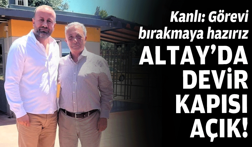 Altay'da Çebi mesaisi: "Görevi devretmeye hazırız"