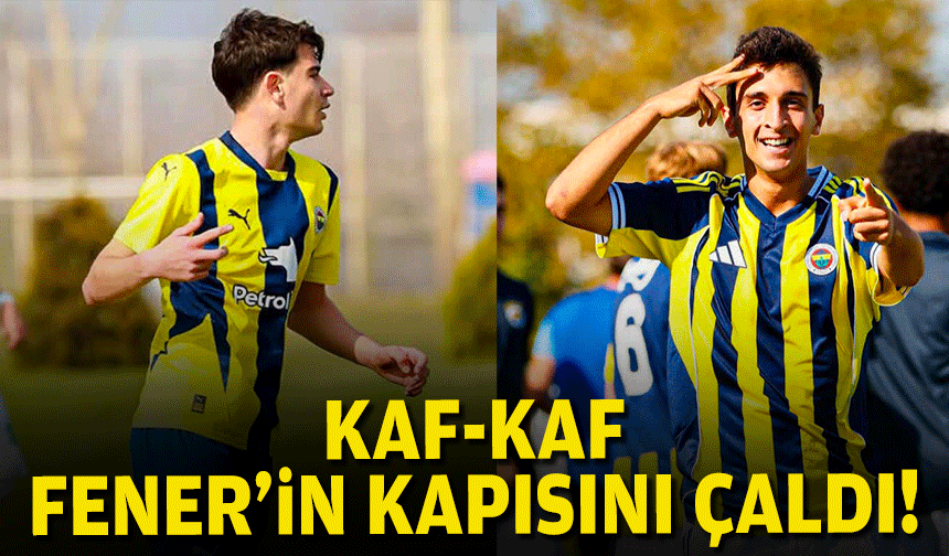 Kaf-Kaf, Fenerbahçe'nin kapısını çaldı