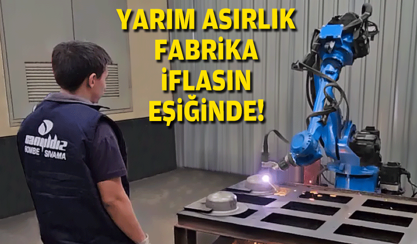 Yarım asırlık İzmirli metal şirketi iflasın eşiğinde!