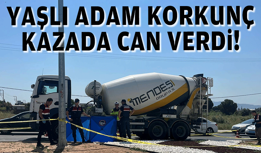 Yaşlı adam korkunç kazada can verdi!