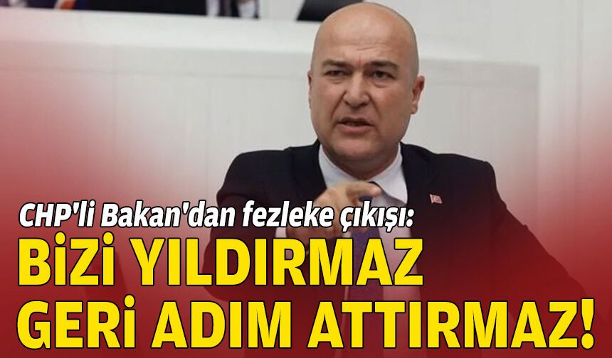 CHP'li Murat Bakan'dan fezleke çıkışı: Yıldırmaz, geri adım attırmaz