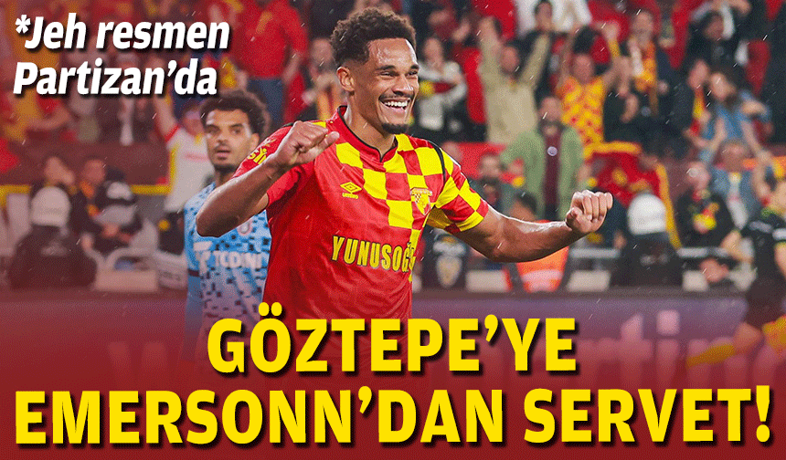 Göztepe'ye Emersonn'dan servet!