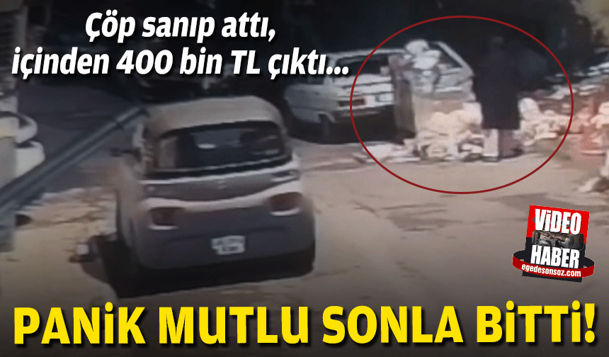 Çöp sanıp attı, içinde 400 bin TL çıktı... Duyunca başından aşağı kaynar sular döküldü!