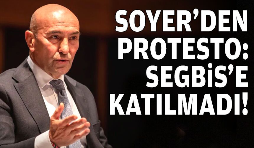 Soyer'den protesto: SEGBİS’e çıkmadı!