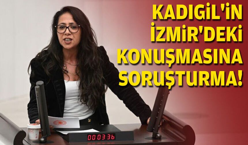 Sera Kadıgil'e İzmir mitingindeki sözleri nedeniyle soruşturma!