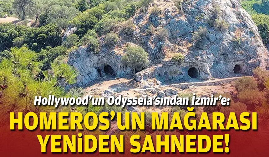 Hollywood’un Odysseia’sından İzmir’e: Homeros’un mağarası yeniden sahnede