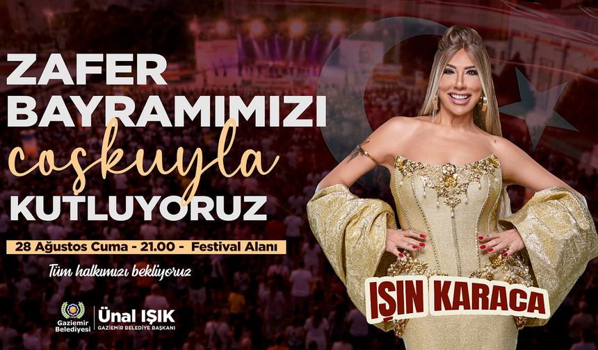 Gaziemir’de 30 Ağustos’a Işın Karaca konseri