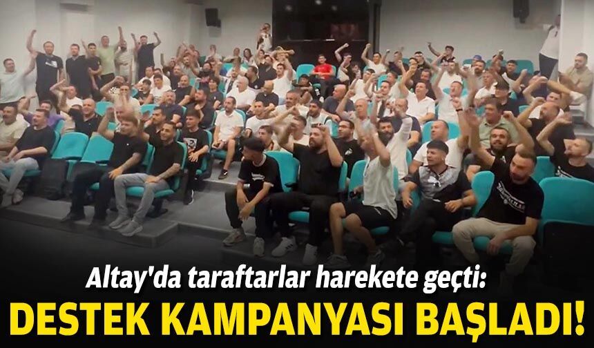 Altay'da taraftarlar harekete geçti: Destek kampanyası başladı!