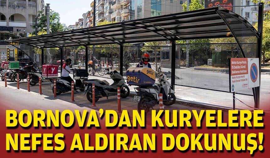 Bornova'dan kuryelere nefes aldıran dokunuş!