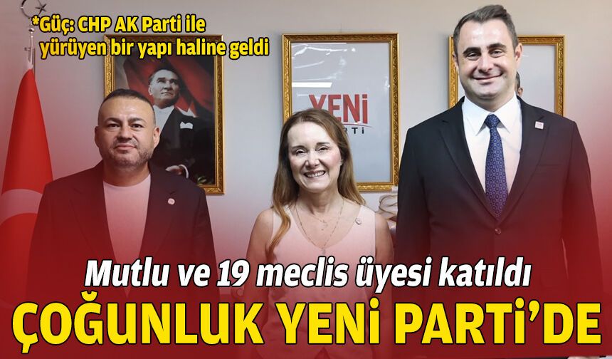 Konak'ta çoğunluk YENİ Parti'de: Mutlu ve 19 meclis üyesi katıldı