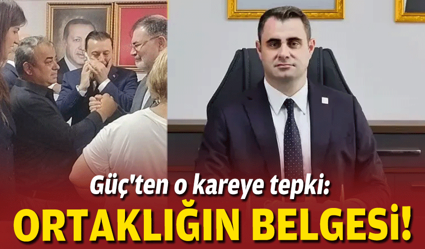 Güç'ten o kareye tepki: Ortaklığın belgesi!