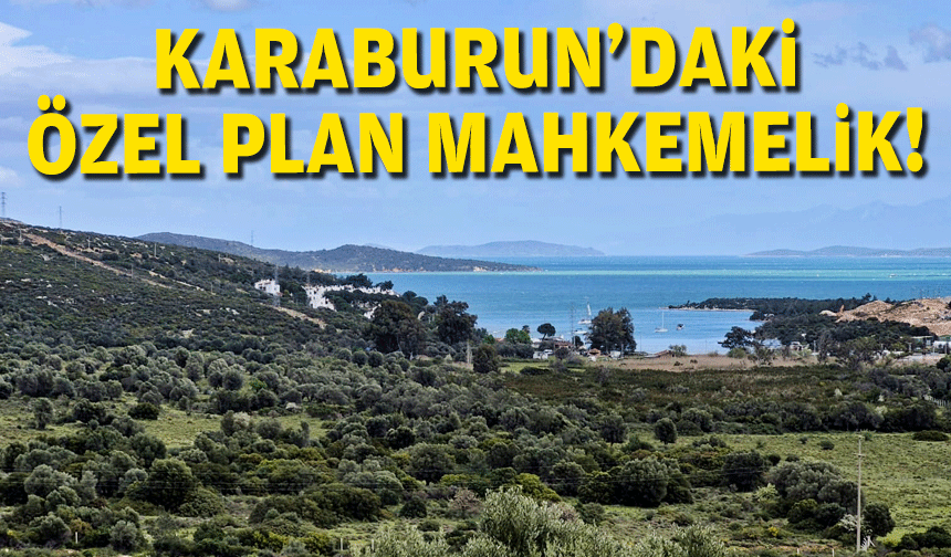 Karaburun'daki özel plana bir itiraz daha!