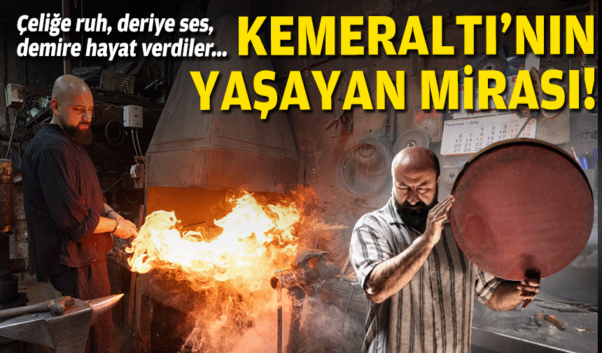 Çeliğe ruh, deriye ses, demire hayat verdiler: Kemeraltı’nın yaşayan mirası!