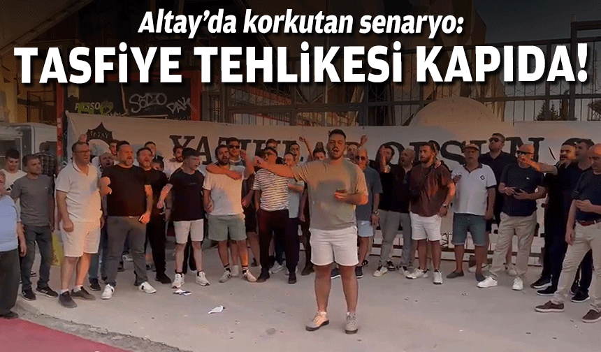 Altay’da korkutan senaryo: Tasfiye tehlikesi kapıda!