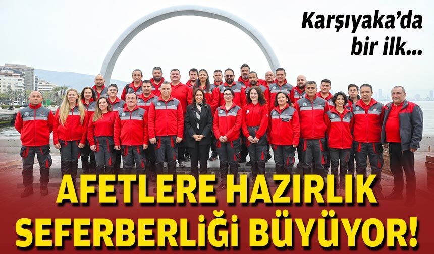 Karşıyaka’da bir ilk: Afetlere hazırlık seferberliği büyüyor!