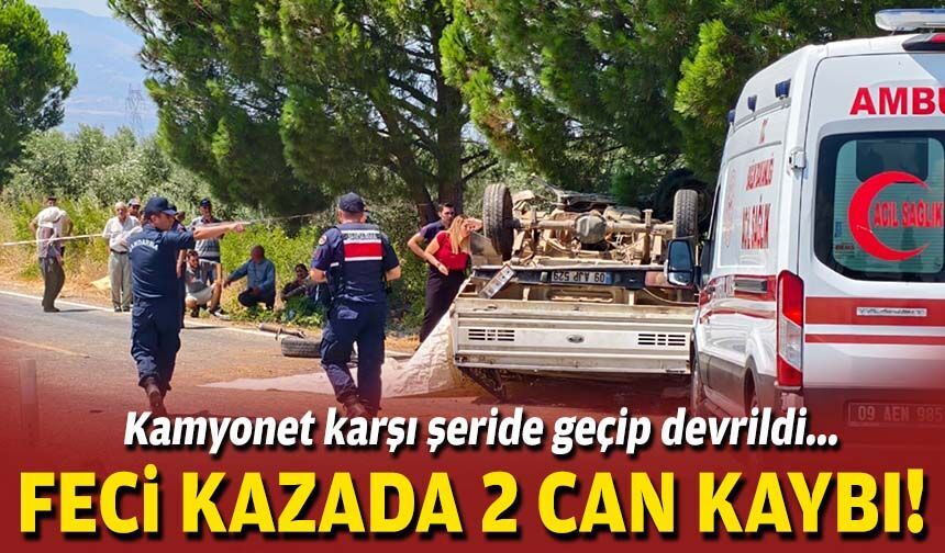 Kamyonet karşı şeride geçip devrildi... Feci kazada 3 can kaybı!