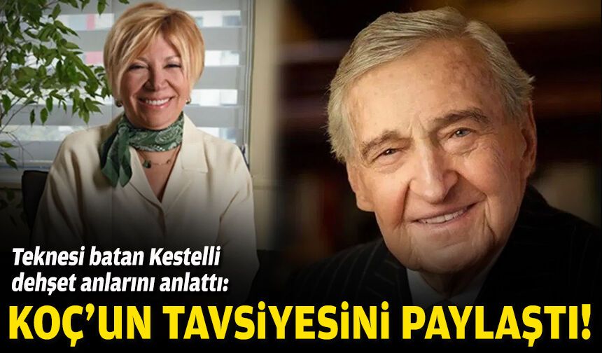 Teknesi batan Kestelli dehşet anlarını anlattı: Rahmi Koç'un tavsiyesini paylaştı