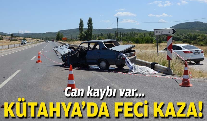 Kütahya'da feci kaza: Can kaybı var!