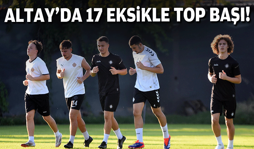 Altay'da 17 eksikle top başı!