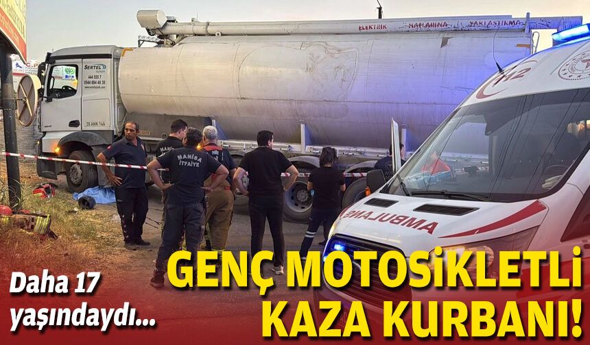 Daha 17 yaşındaydı... Genç motosikletli kaza kurbanı!