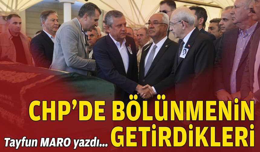 CHP’de bölünmenin getirdikleri
