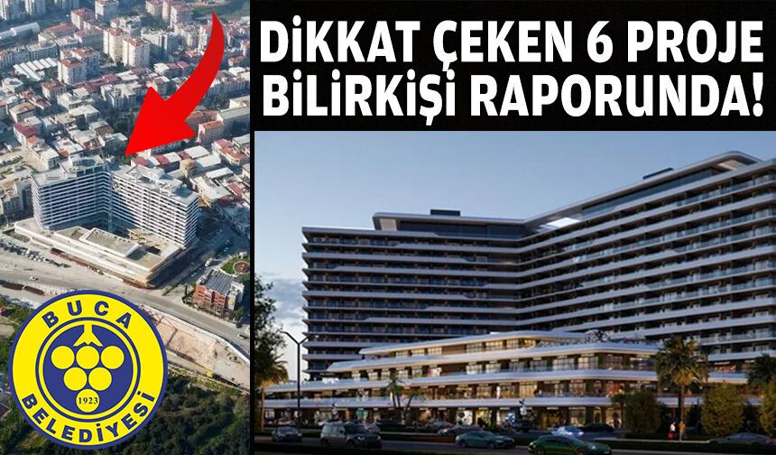 Buca operasyonu: Dikkat çeken 6 proje bilirkişi raporunda!