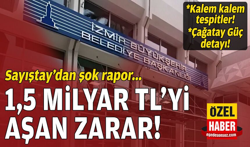 Sayıştay’dan Büyükşehir için şok rapor: 1,5 milyar TL'yi aşkın zarar!