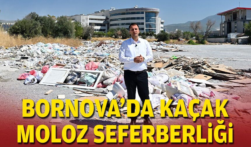 Bornova’da kaçak moloz seferberliği