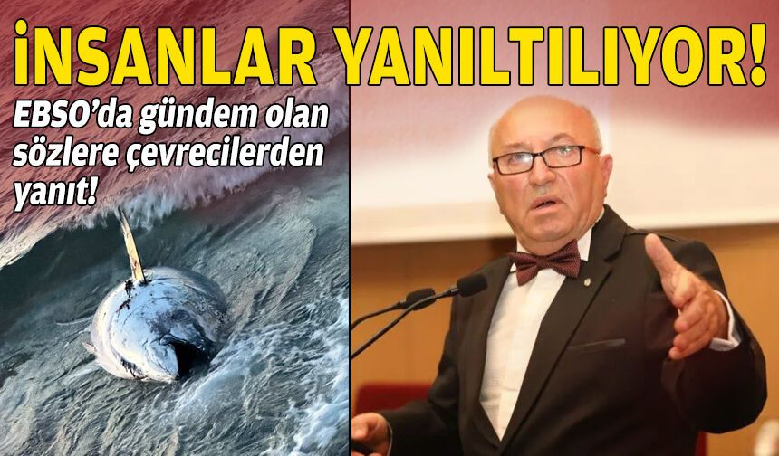 EBSO’da gündem olan sözlere çevrecilerden yanıt: İnsanlar yanıltılıyor!