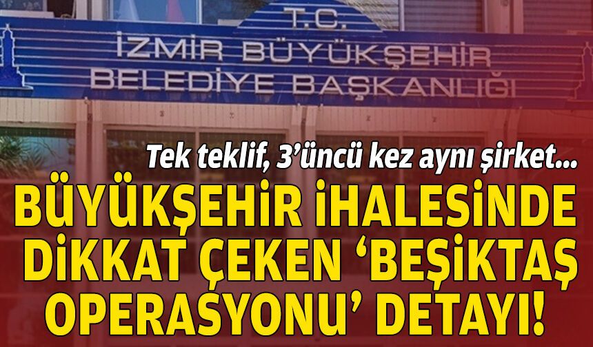 Büyükşehir ihalesinde dikkat çeken “Beşiktaş operasyonu” detayı!