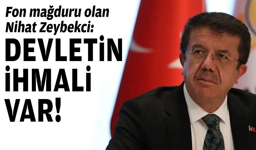 Fon mağduru Nihat Zeybekci: Devletin ihmali var!
