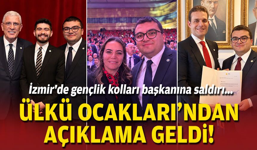 İzmir'de gençlik kolları başkanına saldırı: Ülkü Ocakları'ndan açıklama geldi!