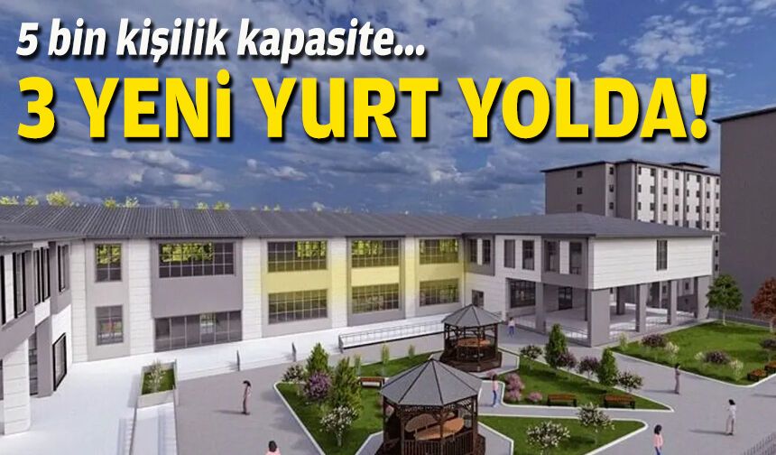 İzmir’de üç yeni yurt yolda: 5 bin kişilik kapasite!