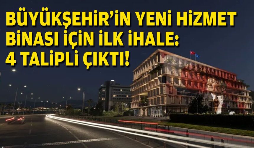 Büyükşehir’in yeni binası için ihale: 4 talipli çıktı!