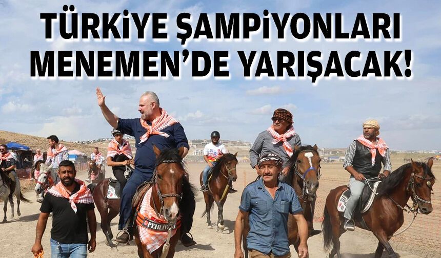 Türkiye şampiyonları Menemen’de yarışacak