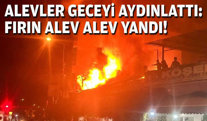 İzmir’de ekmek fırını alev alev yandı