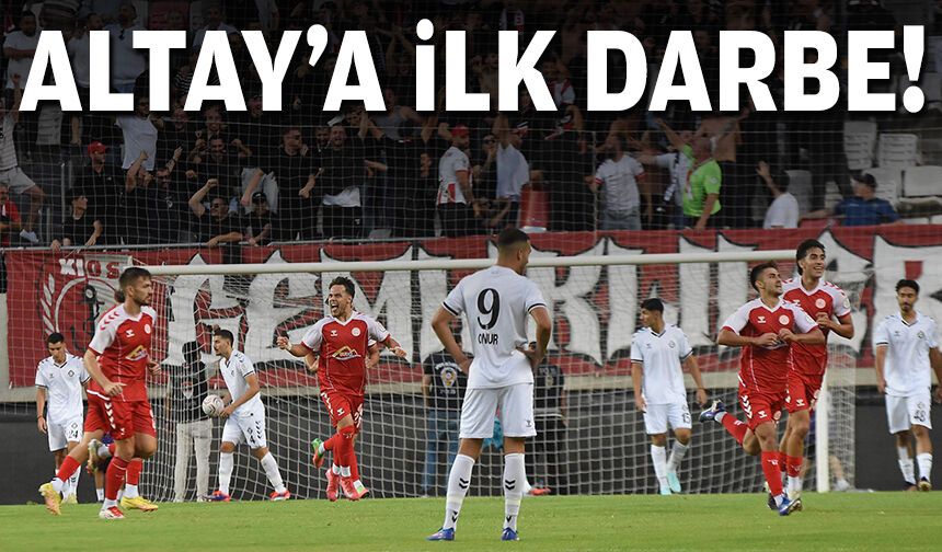 Altay’a ilk darbe!