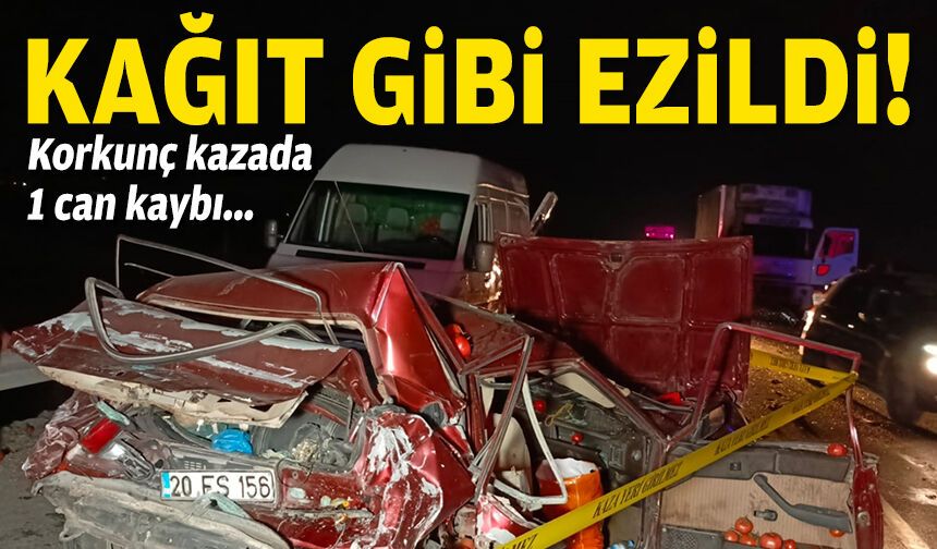 Kağıt gibi ezildi... Korkunç kazada 1 can kaybı!