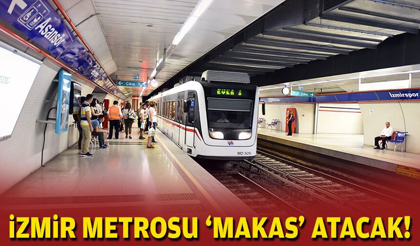 İzmir Metrosu 'makas' atacak!