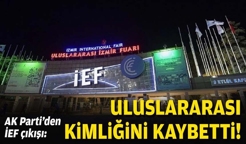 AK Parti’den İEF çıkışı: Uluslararası kimliğini kaybetti!