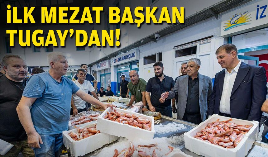 İlk mezat Başkan Tugay’dan!