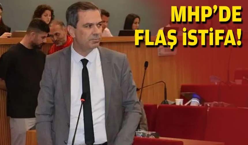 MHP’de flaş istifa!