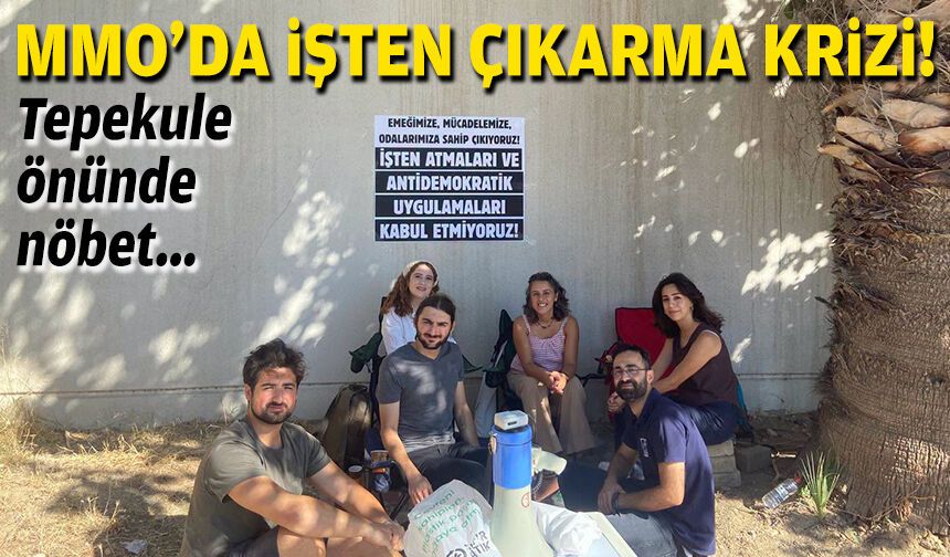 MMO İzmir’de işten çıkarma krizi: Tepekule önünde nöbet!