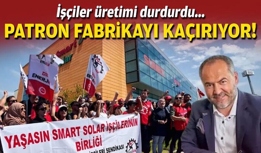 İşçiler üretimi durdurdu... Patron fabrikayı kaçırıyor!