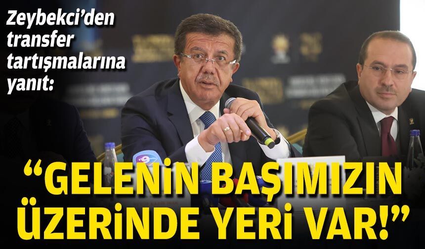 Zeybekci’den transfer tartışmalarına yanıt: “Gelenin başımızın üzerinde yeri var!”